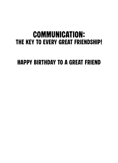 Communication Great Friend  Card Inside