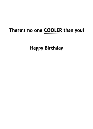 Cooler Dude Birthday Card Inside