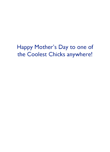 Coolest Chick MD Mother's Day Card Inside