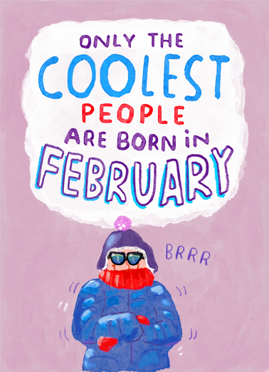 Coolest People February February Birthday Card Cover