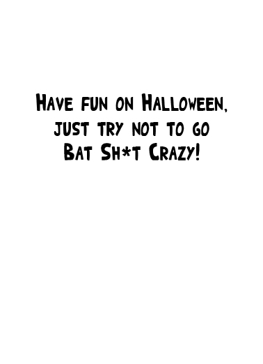 Crazy Bat Halloween Card Inside