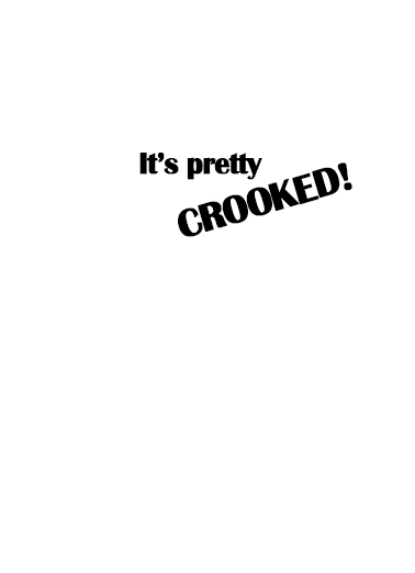 Crooked Valentine  Card Inside