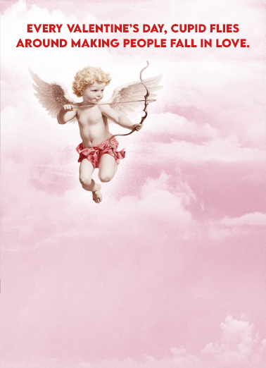 Cupid Comes Around Valentine's Day Ecard Cover