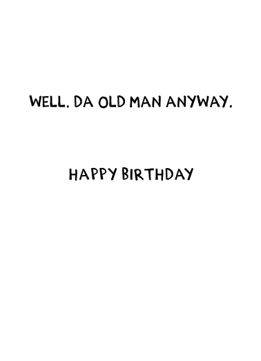 Da Man Birthday Card Inside