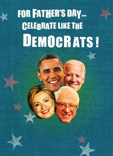Dad Celebrate Like Democrats Father's Day Ecard Cover