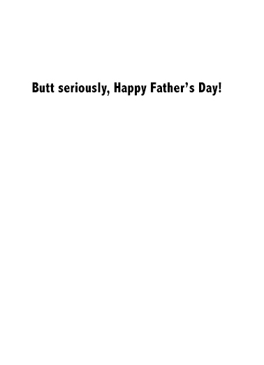 Dad at Proctologist Father's Day Card Inside