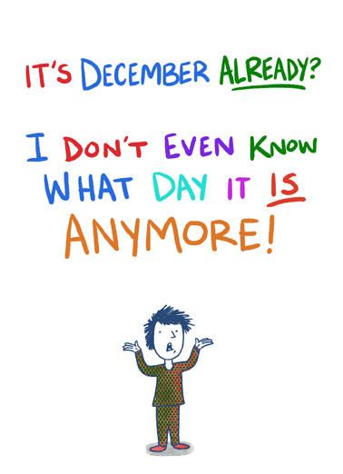 December Already December Birthday Ecard Cover