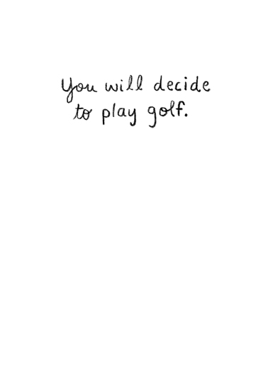 Difficult Decisions Golf Card Inside