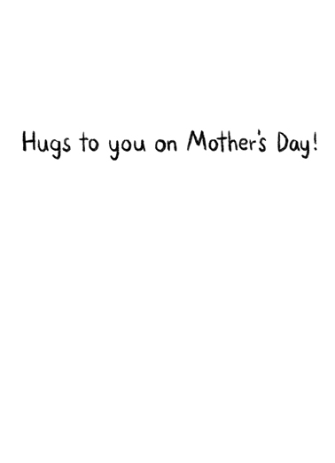 Distanced Hug (MD) Mother's Day Card Inside