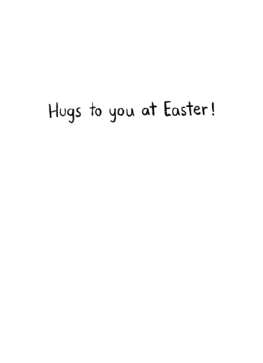 Distanced Hug Easter Quarantine Ecard Inside