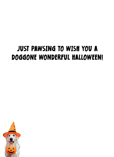 Doggone Wonderful Halloween Halloween Ecard Inside