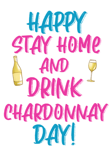 Drink Chardonnay Day 5x7 greeting Card Cover