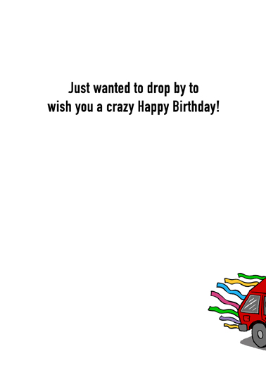 Drive By Birthday Funny Card Inside