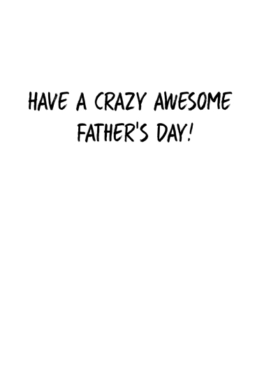 Drive Dads Crazy For Any Dad Card Inside