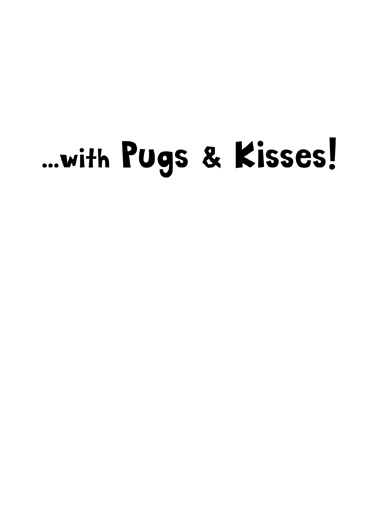 Easter Pugs Kisses Dogs Ecard Inside