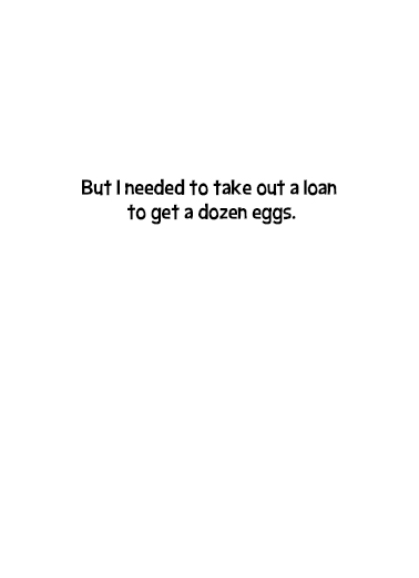 Egg Loan Birthday Ecard Inside