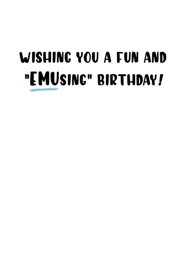 Emusing Birthday Card Inside