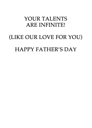 Endless Talents Father's Day Ecard Inside