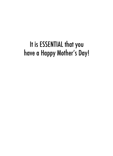 Essentials (MD) Mother's Day Ecard Inside