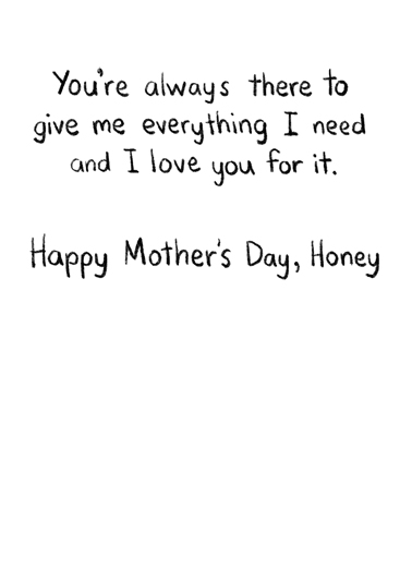 Everything I Need Mother's Day Ecard Inside