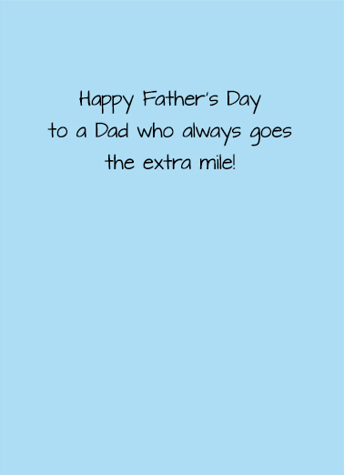 Extra Mile Parking Father's Day Ecard Inside