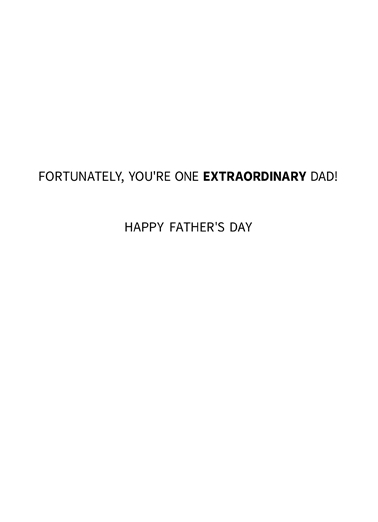 Extraordinary Times FD Father's Day Ecard Inside