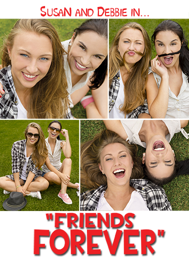 Friends Forever Movie Poster (For Any Time) - Funny Add Your Photo Card to personalize and send.