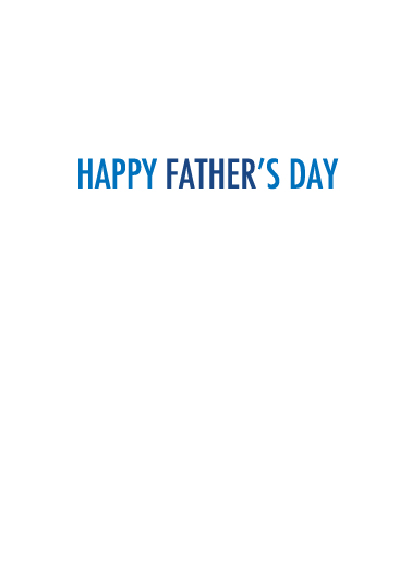 Father Father's Day Ecard Inside