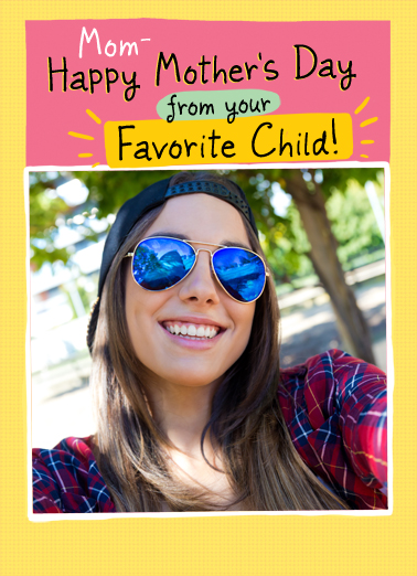 Favorite Child Md 2 - Funny Add Your Photo Card to personalize and send.