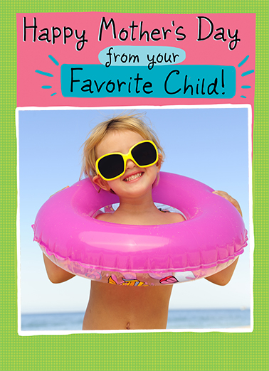 Favorite Child Md - Funny Add Your Photo Card to personalize and send.