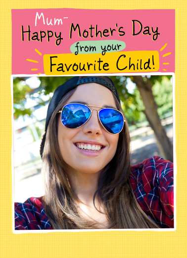 Favorite Child Mum2 - Funny Add Your Photo Card to personalize and send.