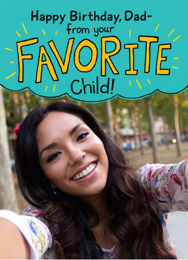 Favorite Child Selfie For Dad 5x7 greeting Card Cover