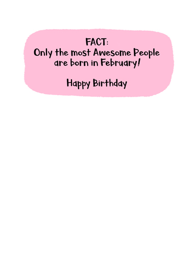 February Birthday Facts  Card Inside