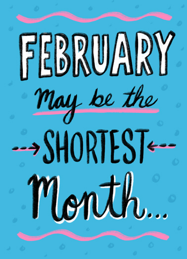 February Shortest Bday February Birthday Card Cover