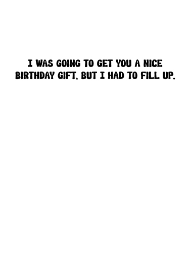 Fill Up Gas  Card Inside