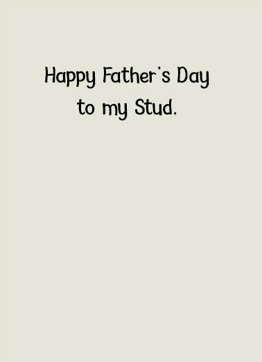 Find A Stud Father's Day Ecard Inside