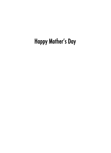 Fully Open For Any Mom Card Inside