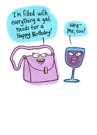 Gal Needs for a Birthday Cartoons Ecard Cover