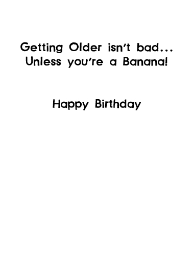 Getting Older Bananas Illustration Card Inside