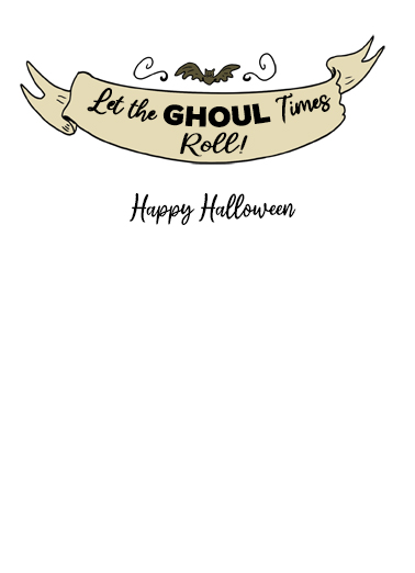 Ghoul Times Halloween Card Inside