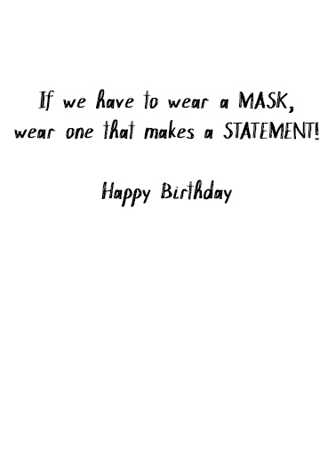 Give Me Cake Mask Humorous Ecard Inside