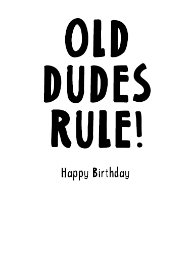 Go Old Dudes Birthday Card Inside