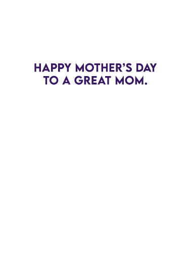 Great Mom Mixer Mother's Day Card Inside