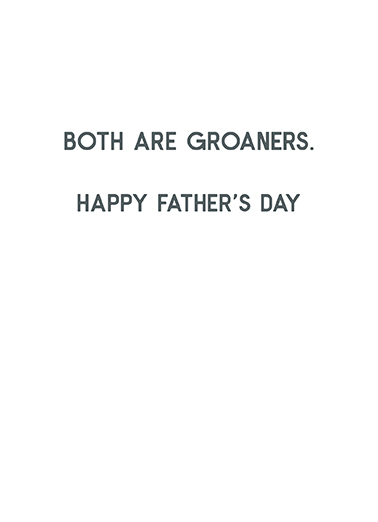 Groaners Father's Day Ecard Inside