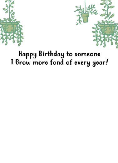 Growing Birthday For Anyone Card Inside