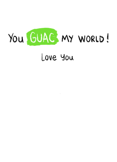 Guacamole LOVE Funny Card Inside