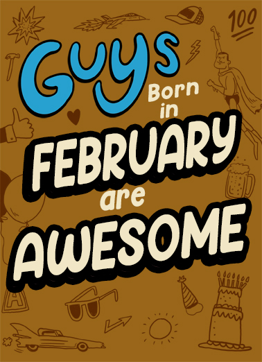 Guys Born in February February Birthday Card Cover