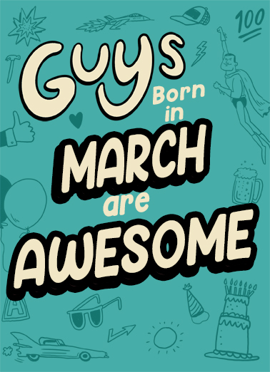 Guys Born in March March Birthday Card Cover