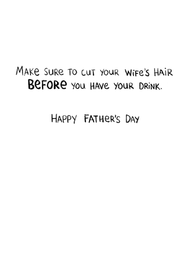 Hair Cut FD Father's Day Ecard Inside