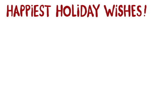 Happiest Holiday Wishes-horiz 5x7 horizontal flats Ecard Cover
